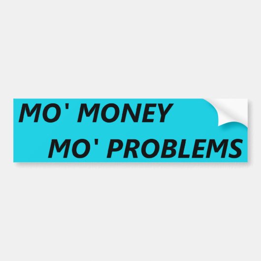 PROBLEMEN VAN DE MO'S IN DE GELD BUMPERSTICKER (Voorkant)