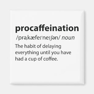 Procaffeinatie Funny Dictionary Definition Magneet