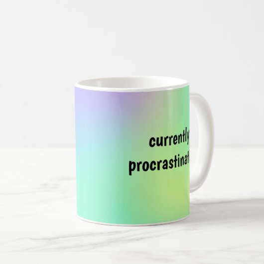 Procrastination actuelle - Mug drôle (Devant droit)