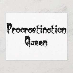 Procrastination Queen Briefkaart