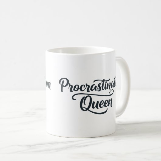Procrastination Queen Mug (Devant droit)