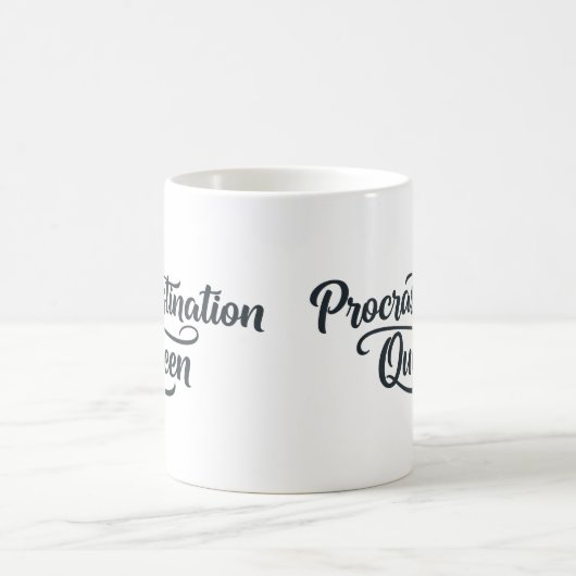 Procrastination Queen Mug (Centre)