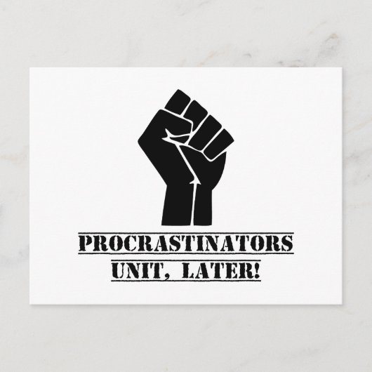 Procrastinators Unit, later! Grappig Briefkaart (Voorkant)