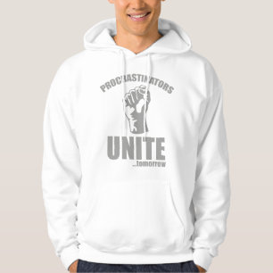 Procrastinators verenigen ... Morgen Hoodie