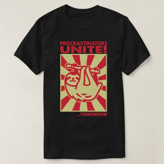 Procrastinators verenigen morgen t-shirt (Design voorkant)