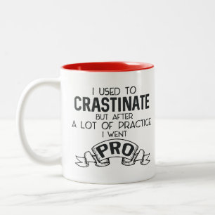 Procrastiner drôle Sarcasme Mug
