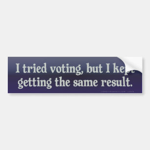 Proefstemming, zelfde Resultaat Bumpersticker