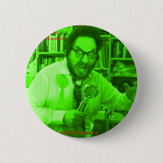 Prof. Heinrick Shlickbutz PhD. van Fast Karl show Ronde Button 5,7 Cm