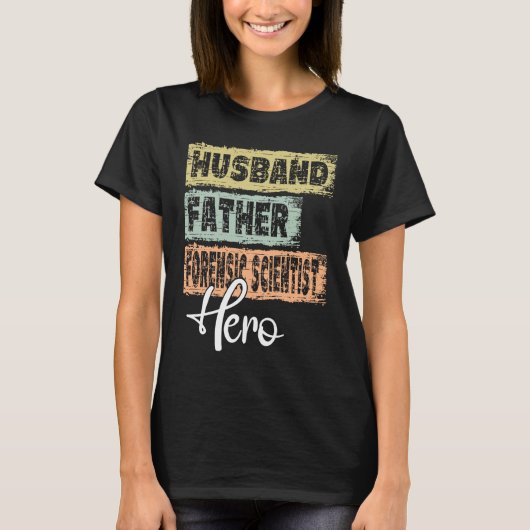 Profession dad hero father Forensic Scientist  1 T-shirt (Voorkant)