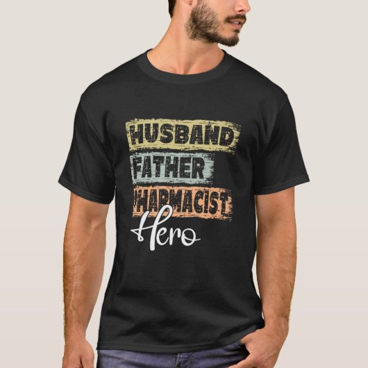 Profession dad hero father Pharmacist T-shirt (Voorkant)