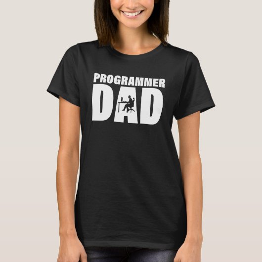 Profession Job For Men Programmer Dad T-shirt (Voorkant)