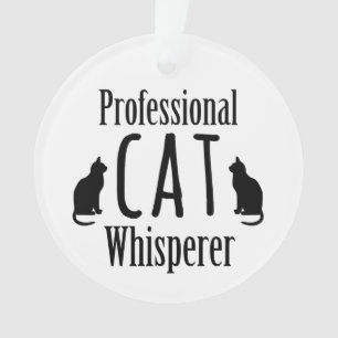 Professional Cat Whisperer Ornament
