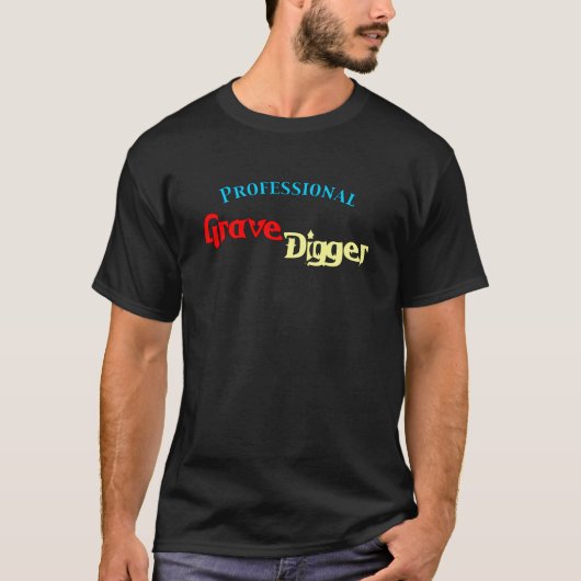 Professional Grave Digger T-shirt (Voorkant)