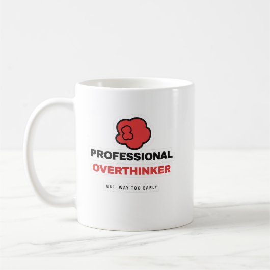 Professional Overthinker Funny Coffee Mug (Gauche)