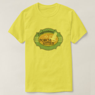 Professional Porch Sitter Logo T-shirt