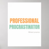 "Professional Procrastinator" Witty Typography Poster (Voorkant)