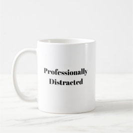 Professioneel Afgelenkt Grappig T-Shirt  Koffiemok