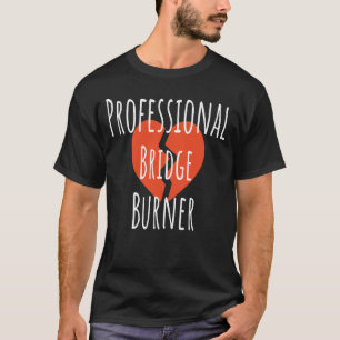 Professioneel bruggenbouwer Funny sarcastisch bedr T-shirt