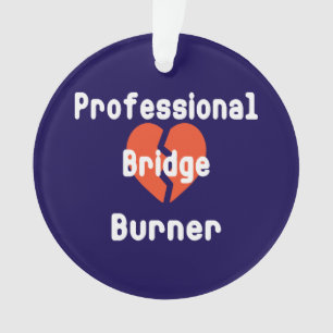 Professioneel bruggenverbrander Funny zakelijke hu Ornament
