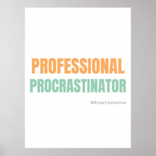 "Professioneel Uitsteller" Geestige Typografie Poster