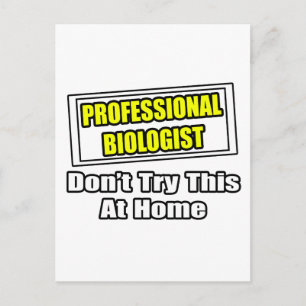 Professionele bioloog...probeer dit niet thuis briefkaart