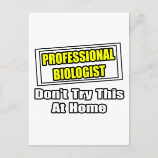Professionele bioloog...probeer dit niet thuis briefkaart