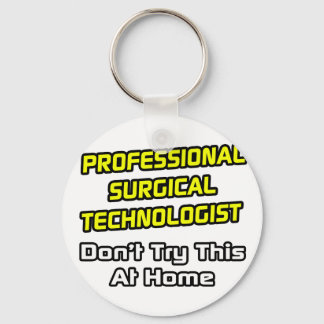 Professionele chirurgische technicus ... Joke Sleutelhanger