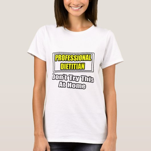 Professionele diëtist...grap t-shirt (Voorkant)