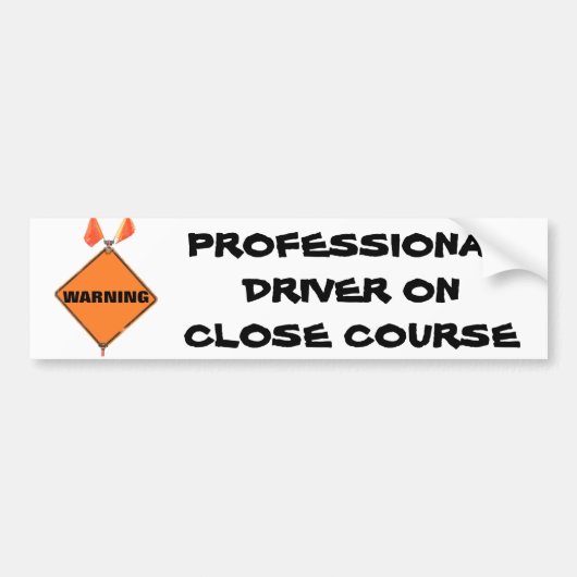 Professionele driver op afgesloten cursus bumpersticker (Voorkant)