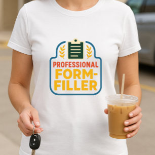 Professionele Form-Filler; School Paperwork Ouder T-shirt