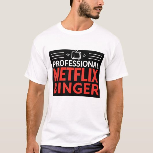 Professionele Netflix Binger T-shirt (Voorkant)