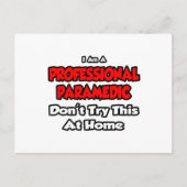 Professionele Paramedicus... Probeer dit niet Briefkaart (Voorkant)