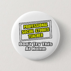 Professionele sociale studies leraar...grap ronde button 5,7 cm