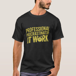 Professionele uitsteller op het werk t-shirt