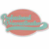 Professionele uitstelmachine  vinyl Stickers (Voorkant)