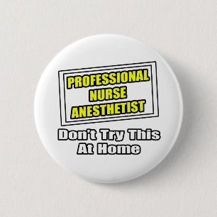 Professionele verpleegkundige anesthesist...grap ronde button 5,7 cm