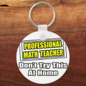 Professionele Wiskunde Leraar...Joke Sleutelhanger (Voorkant)
