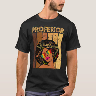 Professor Afro African American Women Black Histor T-shirt