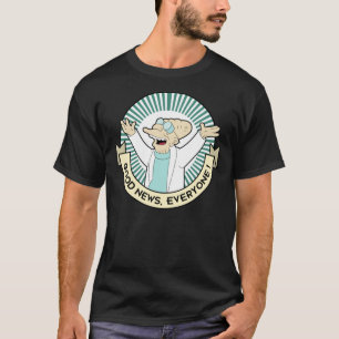 Professor Farnsworth - Goed nieuws iedereen! Klass T-shirt