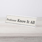 Professor kent alles bureau naambordje (Voorkant)