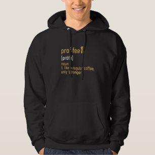 Proffee Definitie Eiwit Poeder Koffie Workout Hoodie