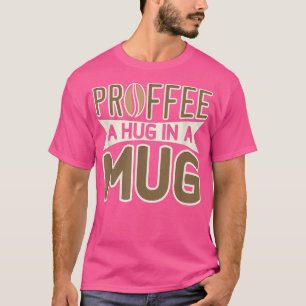Proffeeiwit en koffie240 t-shirt