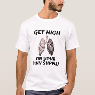 Profiteer van high on your own Supply T-Shirt