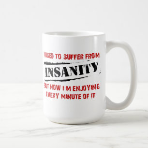 Profiter de la Folie Mug Drôle
