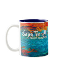 profitez aujourd'hui...inquiétez demain mug w
