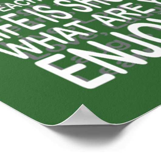 Profitez de votre affiche de vie en vert (Coin)