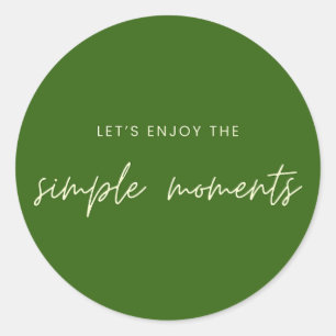 profitons des moments simples Stickers Étiquette