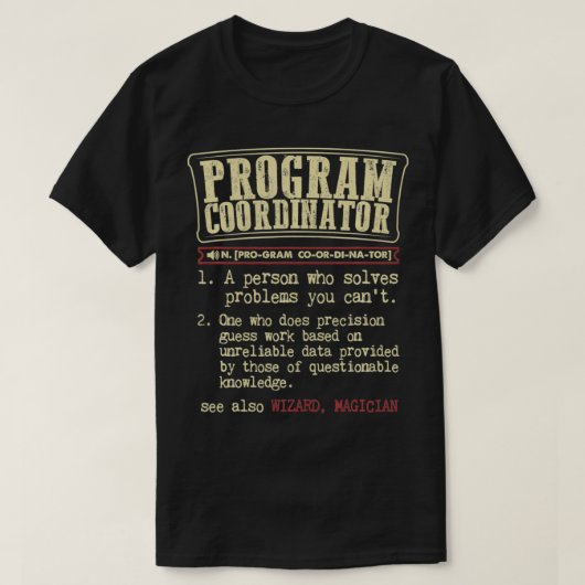 Programmacoördinator Gift Funny Dictionary Definit T-shirt (Design voorkant)