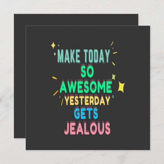 Programme Make today So Awesome Yesterday Gets Jealous (Devant / Derrière)