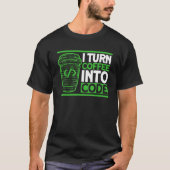 Programmeercode koffiecode coderen softwareontwikk t-shirt (Voorkant)